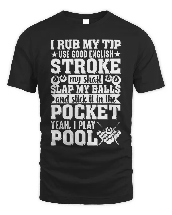 Yeah I Play Pool Funny Pool Player Billiards Lover Dad Mens