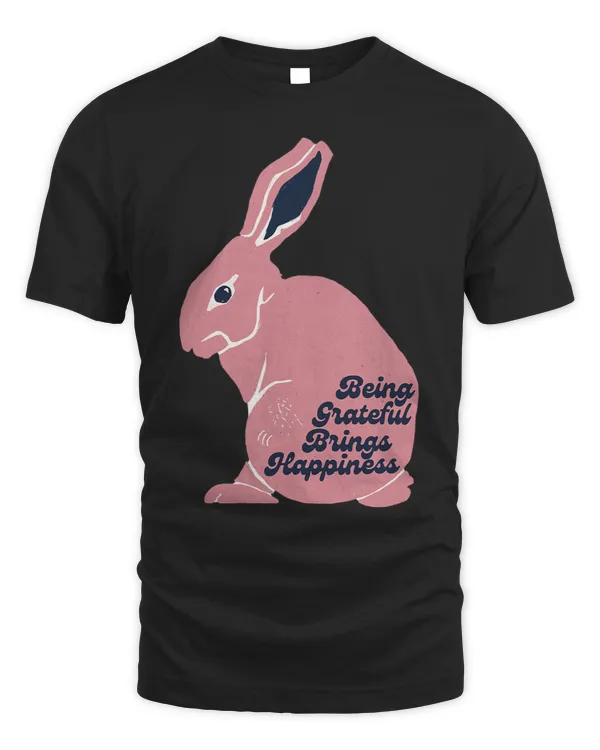 Being Grateful Brings Happiness Rabbit