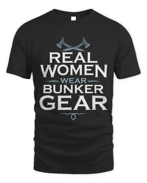 Fireman Firewomen Women Wear Bunker Wear Firefighter Gift