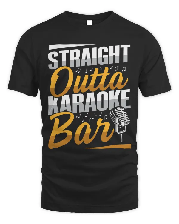 Straight outta karaoke bar Quote for a Karaoke singer