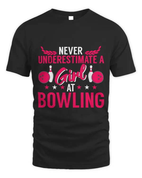 Womens Bowler Sport Never Underestimate A Girl At Bowling