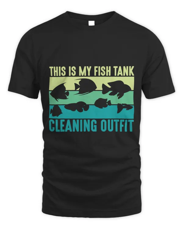 Aquarium Owner This Is My Fish Tank Cleaning Outfit Keeping