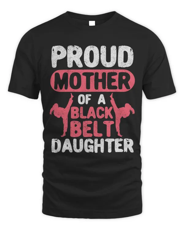 Womens Funny Karate Mum Judo Proud Mother Of A Black Belt Daughter