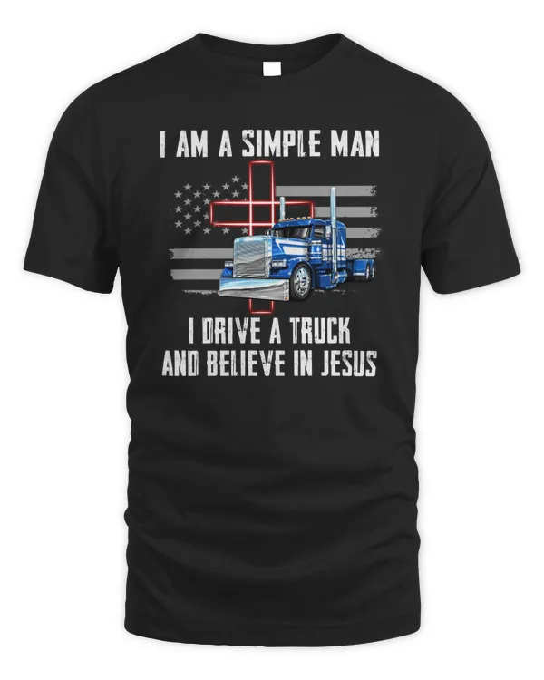 I Am A Simple Man Trucker