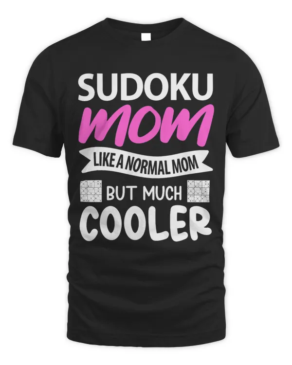 Sudoku Mom Like A Normal Mom But Much Cooler