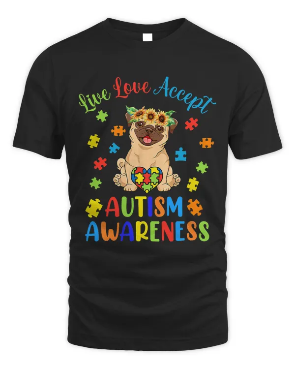 Cute Pug Live Love Accept Autism Awareness Outfit Sun Flower