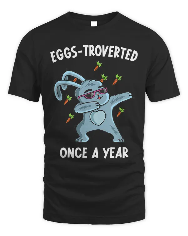 Eggstroverted once a year Egg Hunt Easter Rabbit Kids