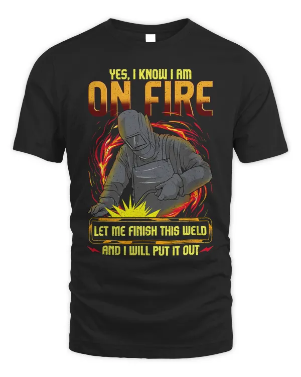 Funny Saying Welding Mask Tee Fun Welder Pun Ironworker