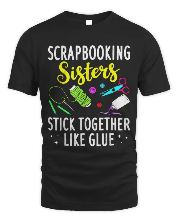 Funny Scrapbooking Gift For Women Scrapbooker Sisters Craft 23