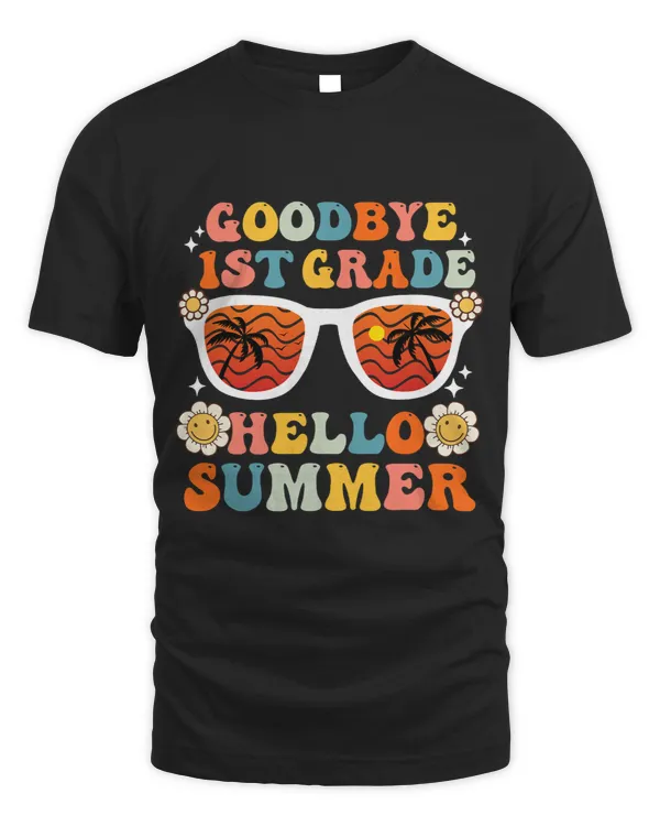 Goodbye 1st Grade Hello Summer Funny First Grade Graduate