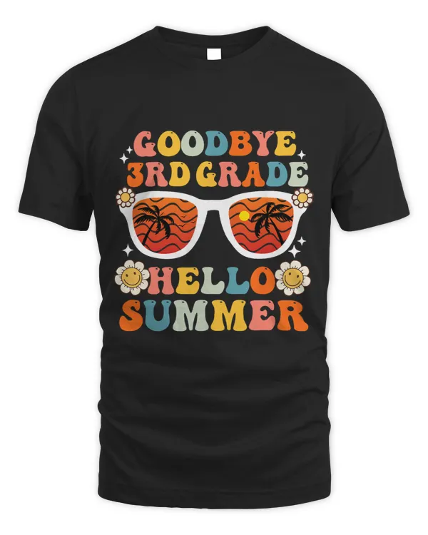 Goodbye 3rd Grade Hello Summer Funny Third Grade Graduate
