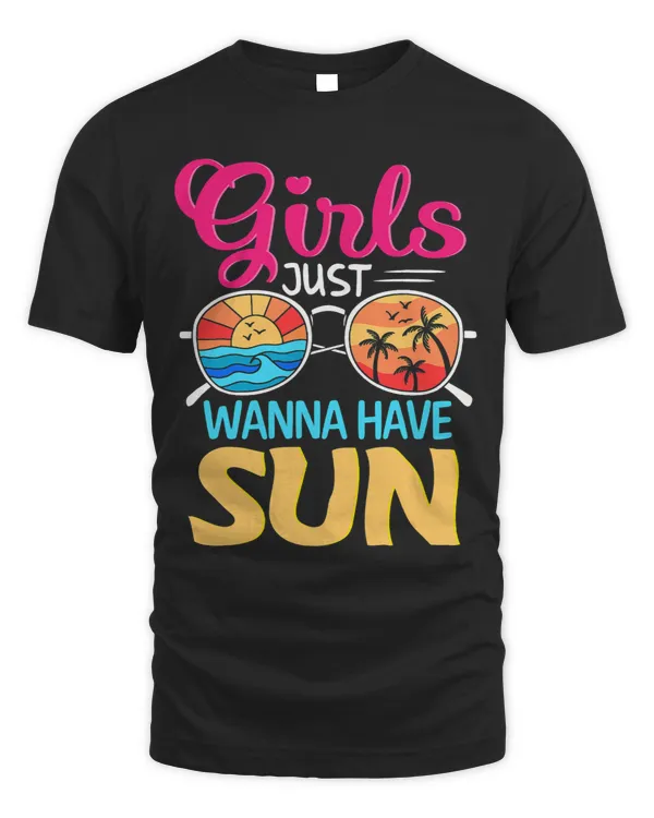 Funny Summer Vacation Girls Just Wanna Have Sun