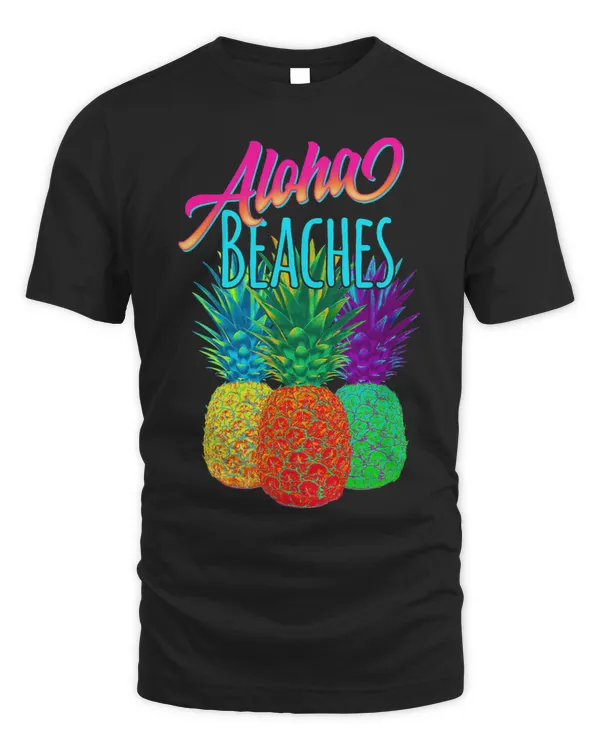 Aloha Beaches hawaii pineapples and tie dye funny tee 6