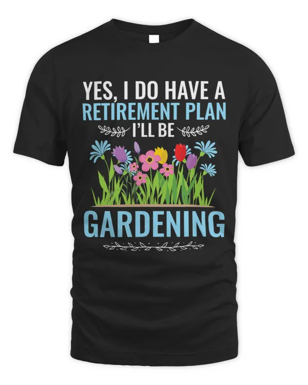 Gardening TShirt Women Funny Gardeners Gift