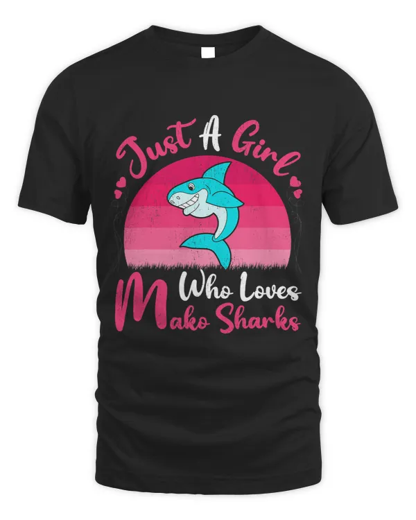 Ocean Shark Vintage Mako Shark Lover Just A Girl Who Loves Mako Sharks