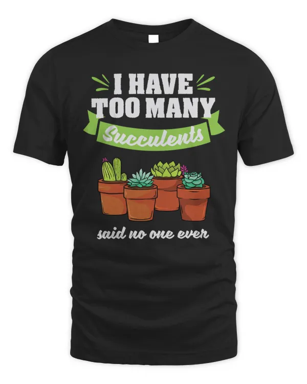 I have too many succulents