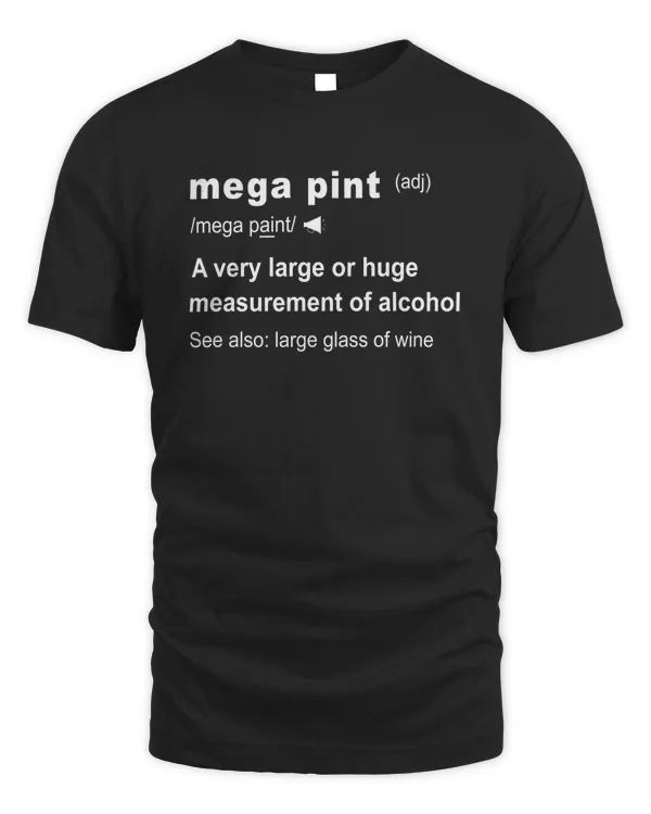 Mega Pint Shirt Sweatshirt Hoodie Mug Poster v8