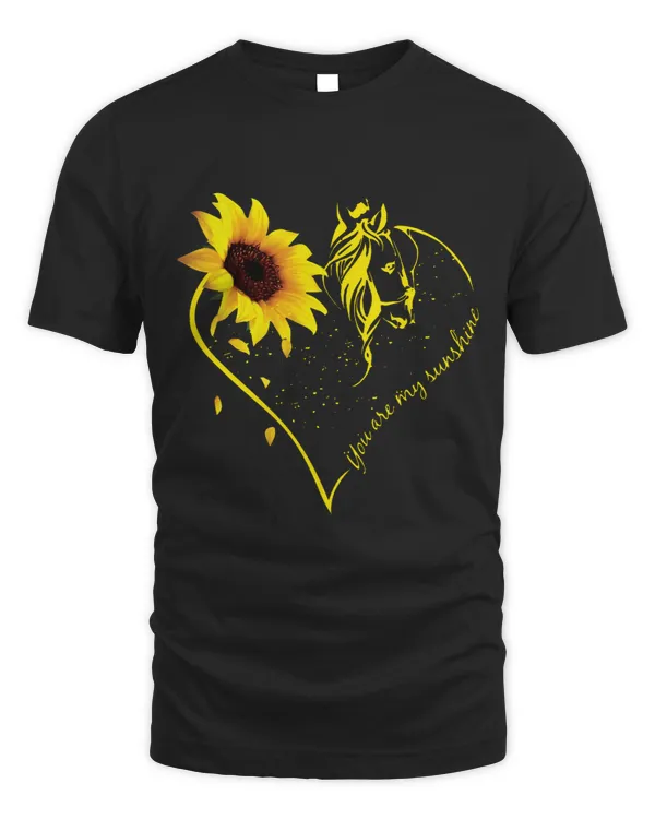 Horse Lover You Are My Sunshine Sunflower And Horse Lovers