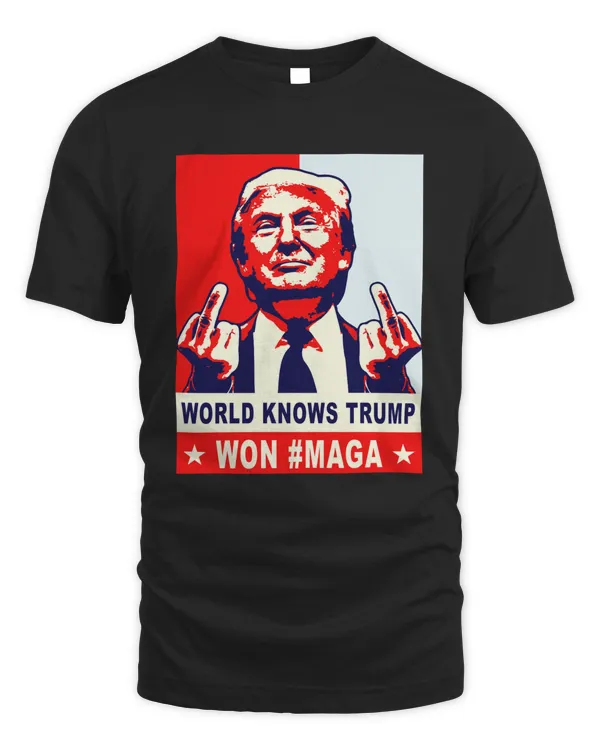 World Knows Trump Won #Maga Shirt Ultra Maga Shirt Sweatshirt Hoodie Poster Mug v12