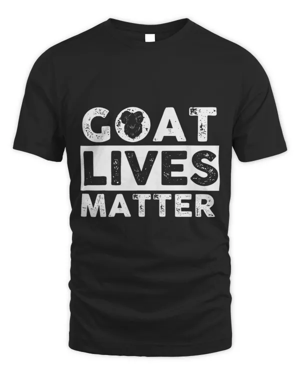 Goat Lover Lives Matter Farmer Funny Farm Animal Goats Lover 22