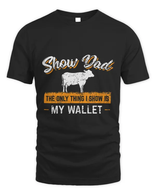 Goat Lover Livestock Show Dad Cattle Show Dad Goat Show Funny