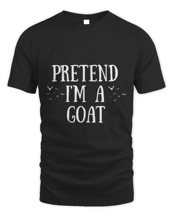 Goat Lover Pretend Im A Goat Funny Halloween Costume Party
