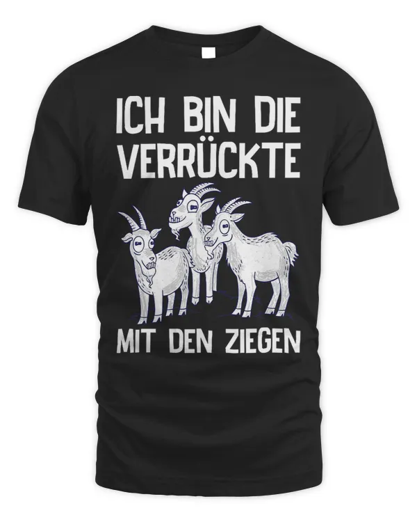 Goat Lover Womens Ich Bin Die Verrückte Mit Den Goat Saying