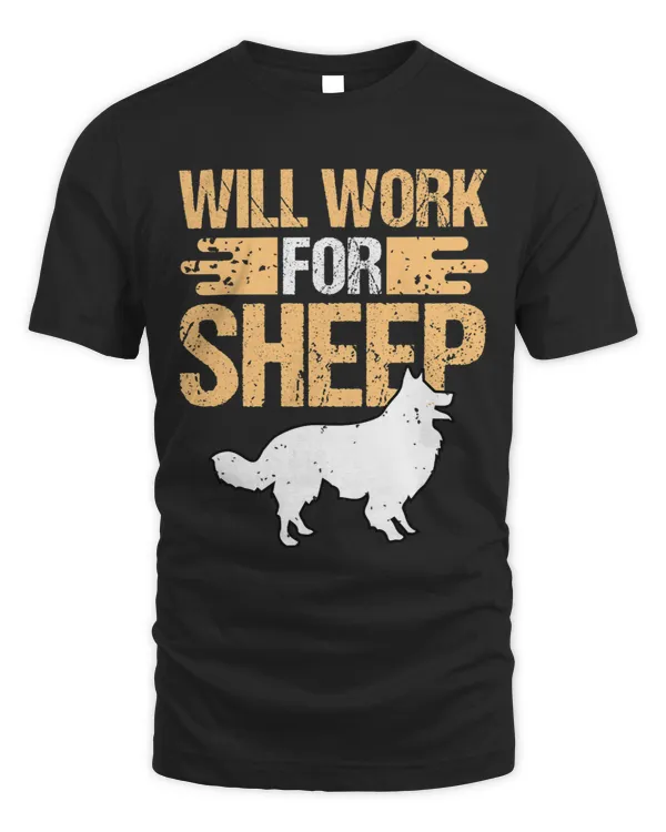 Sheep Lover Will Work For Sheep Border Collie Design For Collie Owner