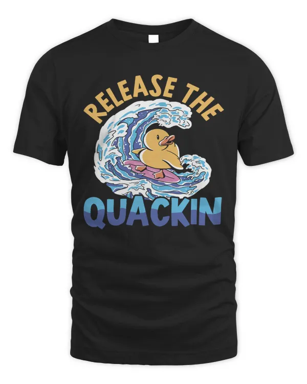 Release the quackin