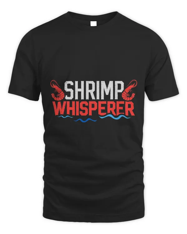 Shrimp Gift Whisperer Funny Prawn Fishing Seafood Lovers