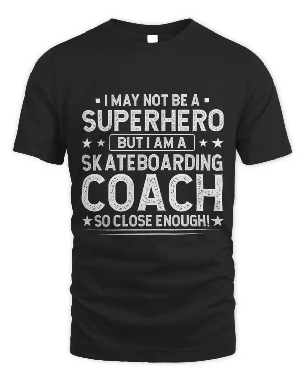 Superhero Skateboarding Coach Funny Skateboarding Coach3