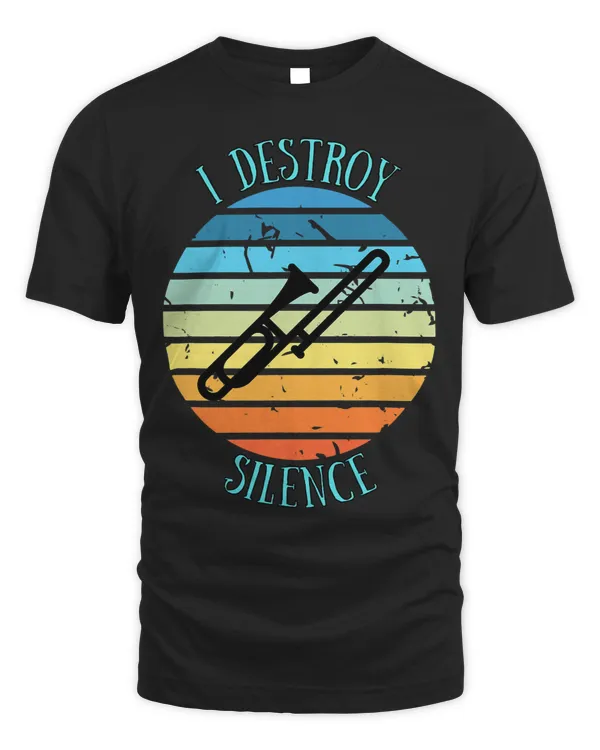 Trombone Lover Player Musician School Band I Destroy Silence Retro