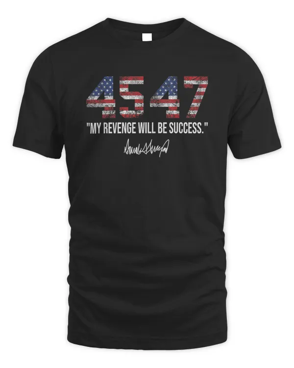 My Revenge Will Be Success American Flag 2024