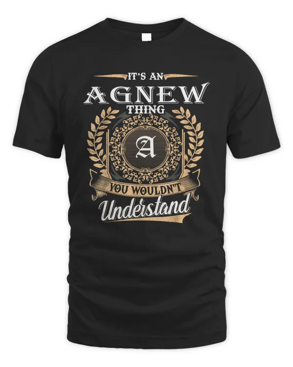 Agnew You Wouldnt Understand Name Custom