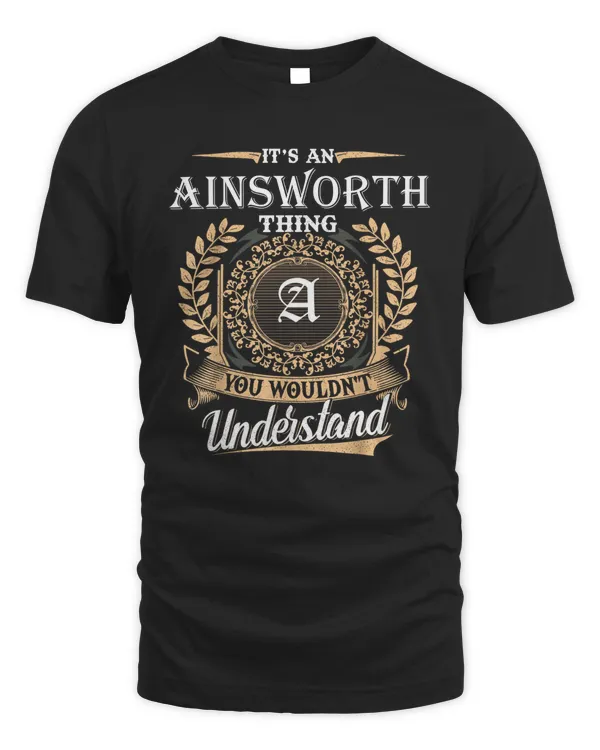 Ainsworth You Wouldnt Understand Name Custom