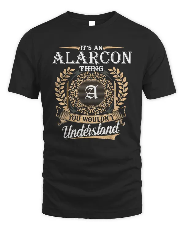 Alarcon You Wouldnt Understand Name Custom