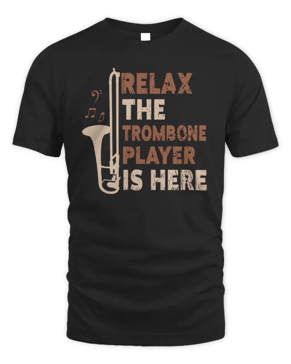 Relax The Trombone Player Is Here