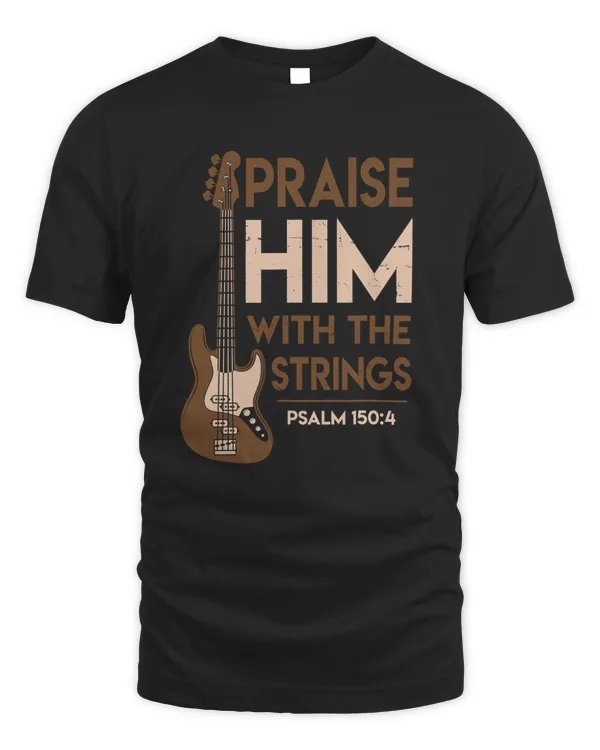 Praise Him With The Strings- Bass Guitar