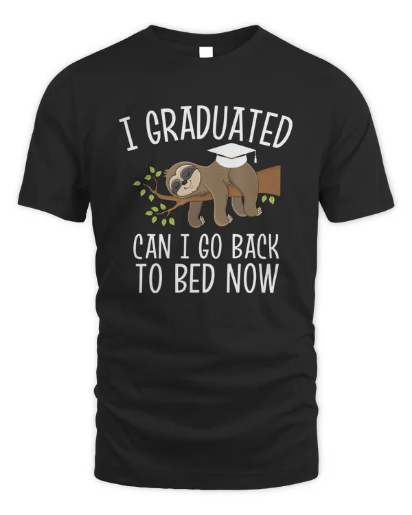 I Graduated Can I Go Back To Bed Now Shirt v5