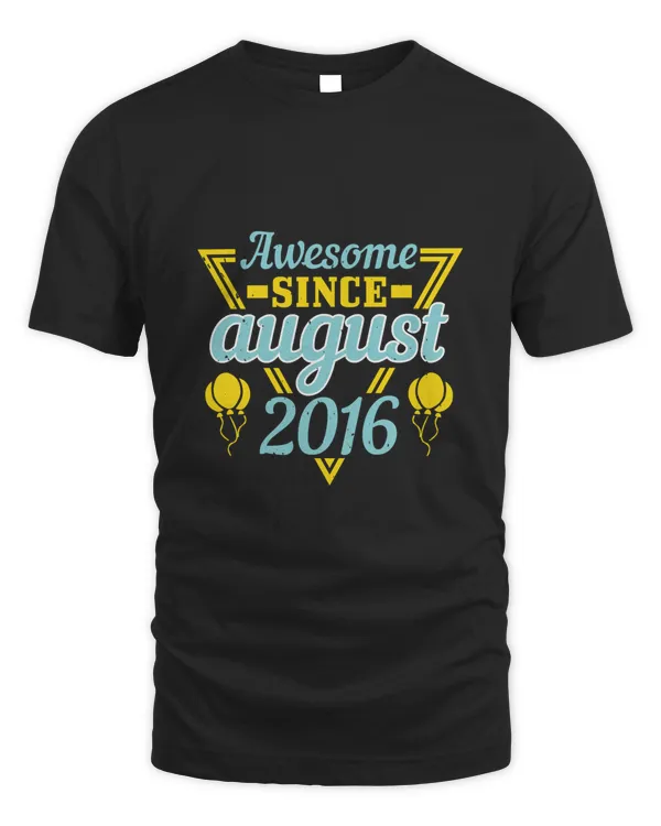Awesome Since August 2016 2 Birthday Shirt, Birthday Gift, Best Friend Birthday Gift