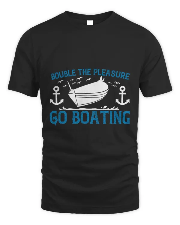 Double The Pleasure, Go Boating Boat Captain Gift, Lake Lover, Summer Shirt, Day Drinking, Funny Boating Tee