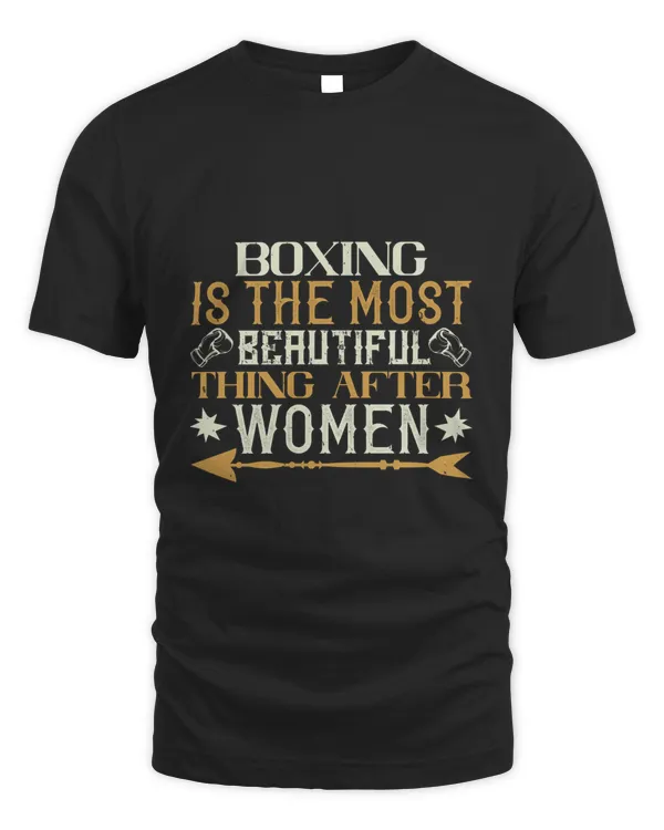 Boxing Is The Most Beautiful Thing After Women Boxing Shirt, Guy Shirt, Boxing Shirt For Him, Boxing Skills, Gift For Him, Gifts For Men, Boxing Day