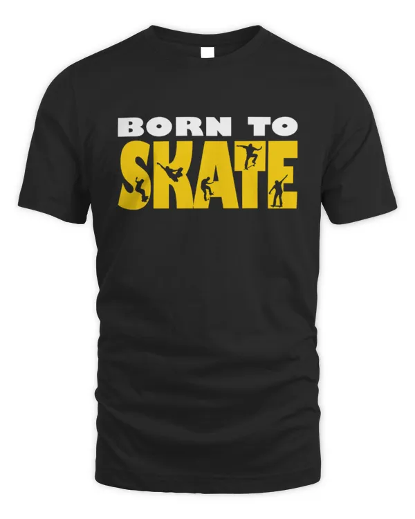 Born To Skate Skateboarding T Shirt