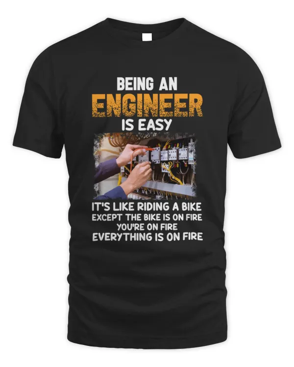 Being An Engineer Is Easy