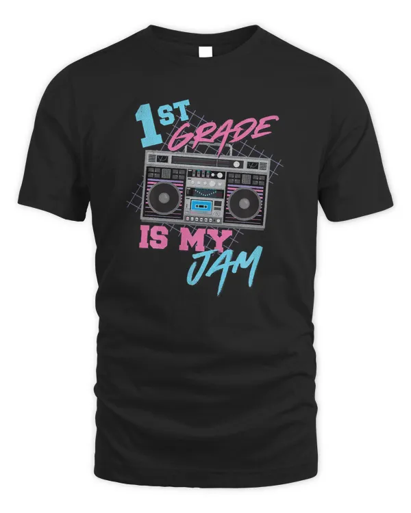 1st Grade Is My Jam Vintage 80s Boombox Teacher Student