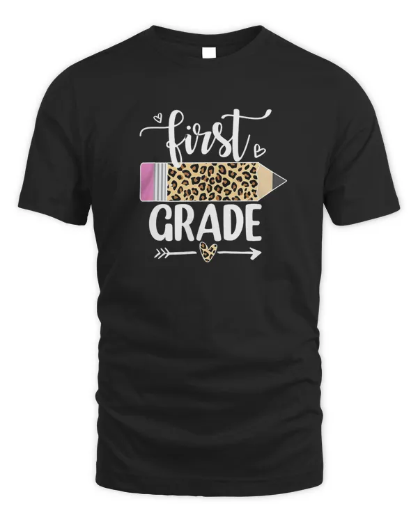 First Grade Leopard Pencil 1st Day Of School Teacher Student