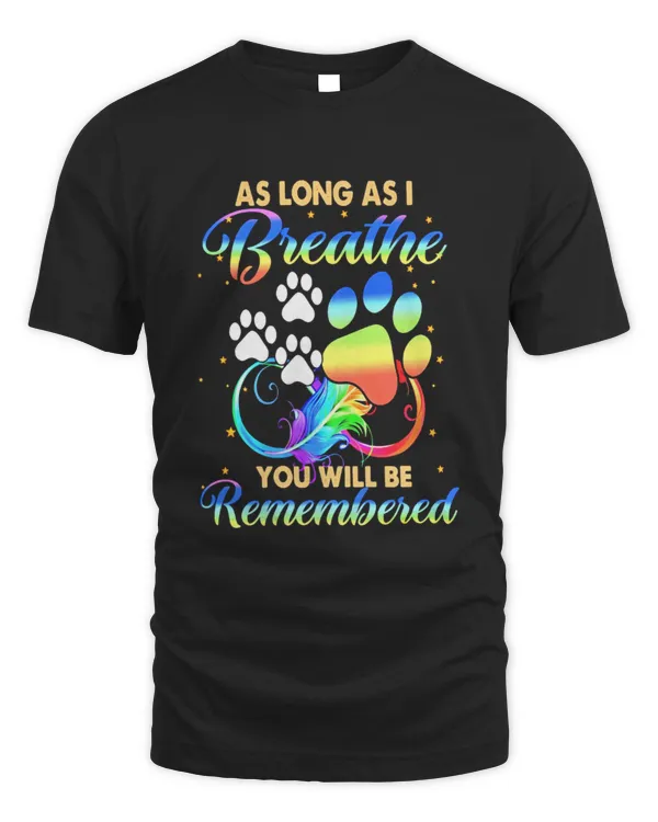As Long As I Breathe You Will Be Remembered