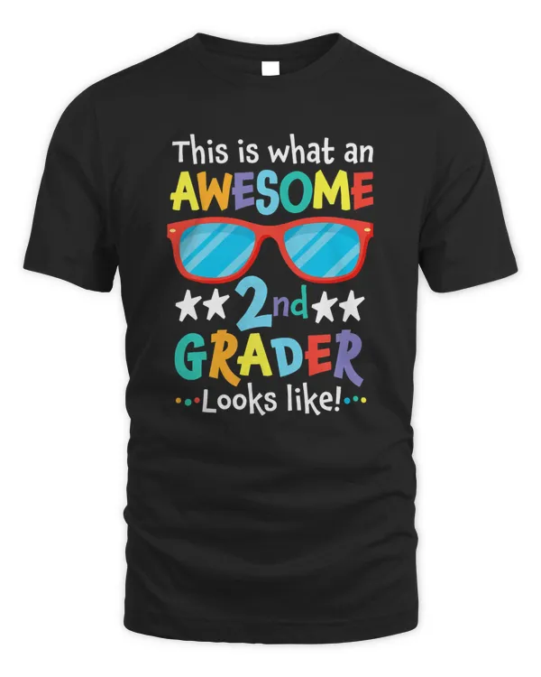 Back to School 2nd Grade Awesome Second Grader Looks Like