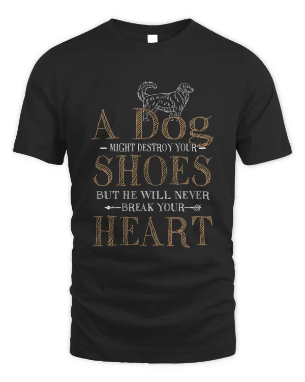 A Dog Will Never Break Your Heart