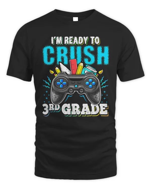 I'm Ready to Crush 3rd Grade Back to School Video Game Boys